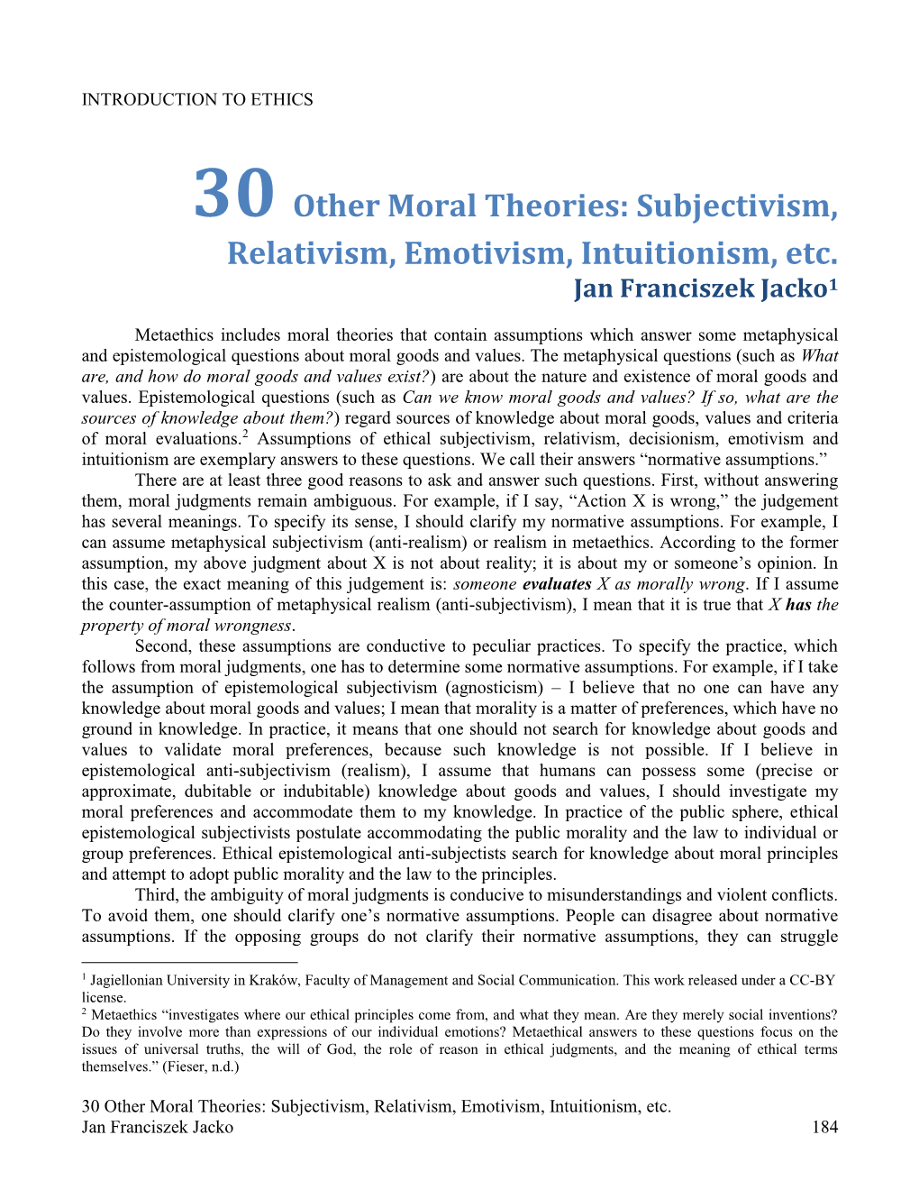 Other Moral Theories : Subjectivism, Relativism, Emotivism, Intuitionism, Etc