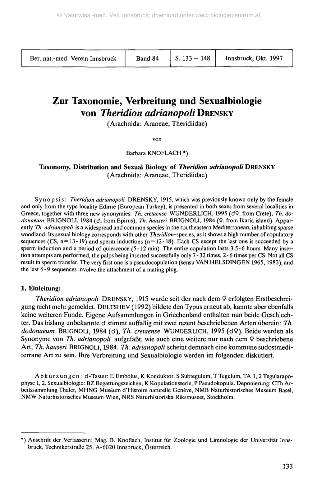 Zur Taxonomie, Verbreitung Und Sexualbiologie Von Theridion Adrianopoli DRENSKY (Arachnida: Araneae, Theridiidae)