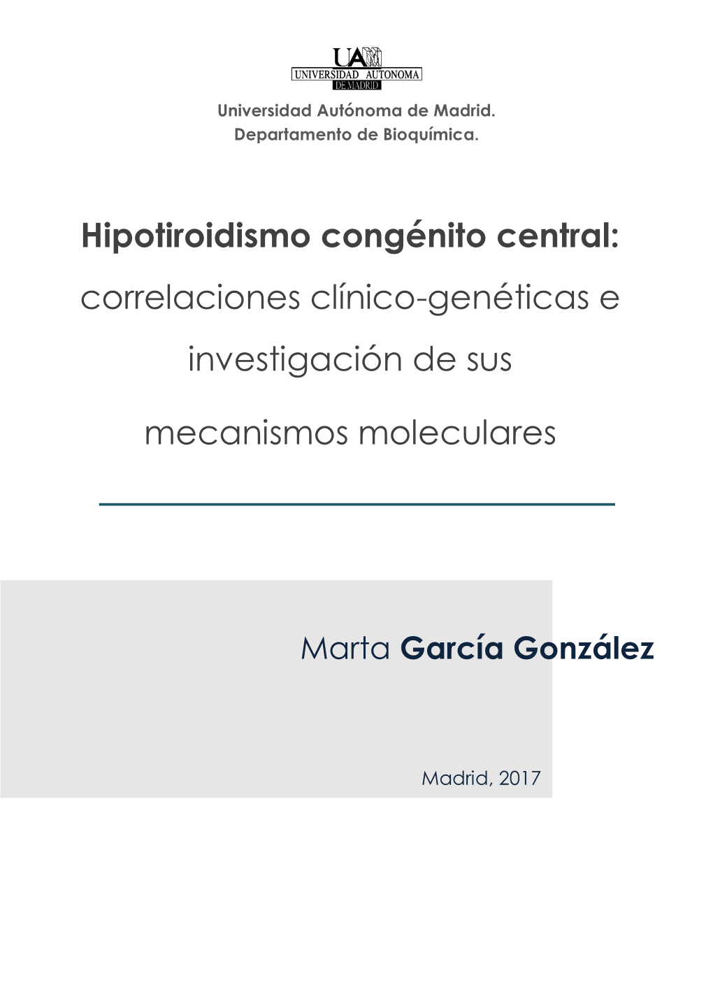 Hipotiroidismo Congénito Central: Correlaciones Clínico-Genéticas E Investigación De Sus Mecanismos Moleculares