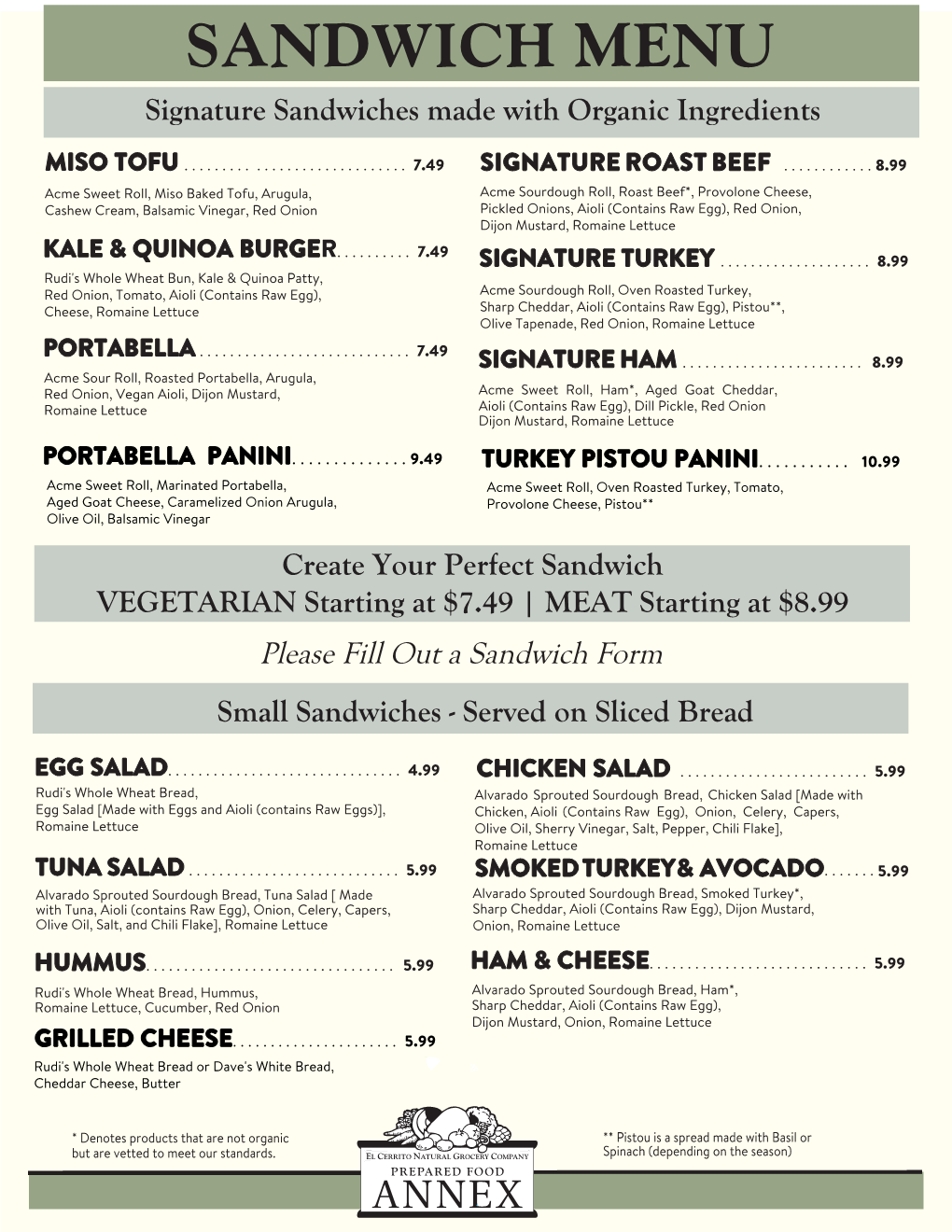 SANDWICH MENU Signature Sandwiches Made with Organic Ingredients