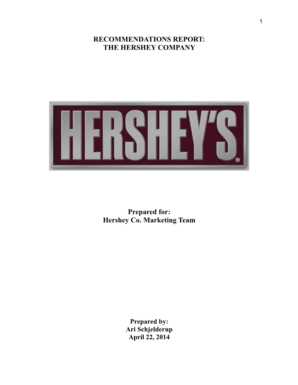 RECOMMENDATIONS REPORT: the HERSHEY COMPANY Prepared
