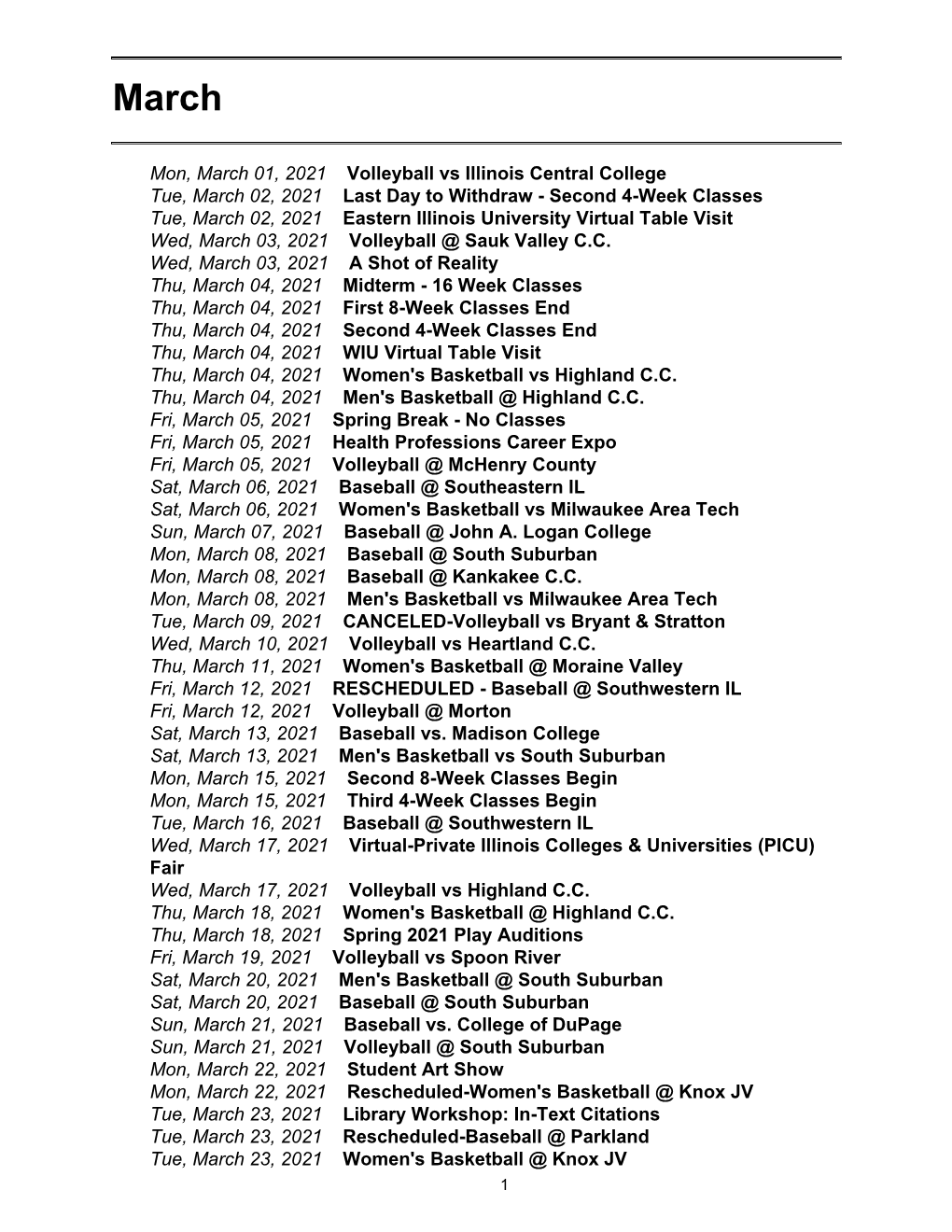 Mon, March 01, 2021 Volleyball Vs Illinois Central College Tue, March