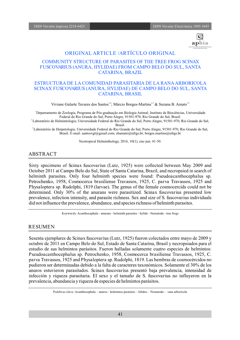 Community Structure of Parasites of the Tree Frog Scinax Fuscovarius (Anura, Hylidae) from Campo Belo Do Sul, Santa Catarina, Brazil