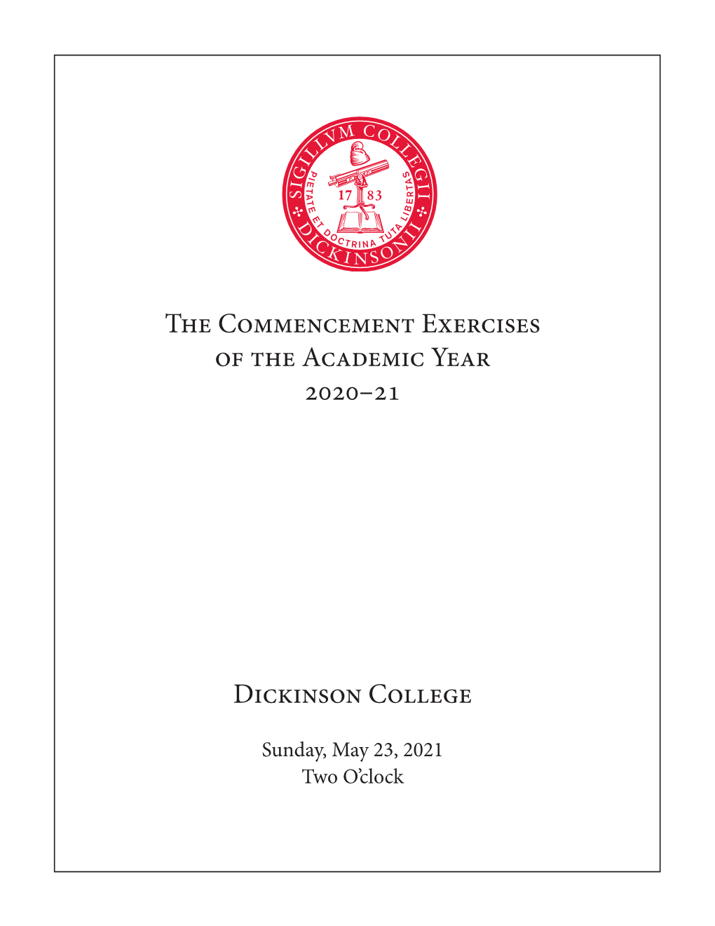 The Commencement Exercises of the Academic Year 2020–21 Dickinson