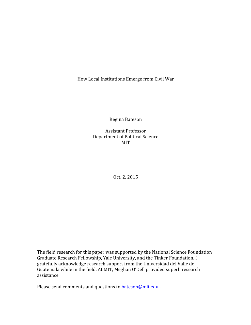 How Local Institutions Emerge from Civil War Regina Bateson Assistant Professor