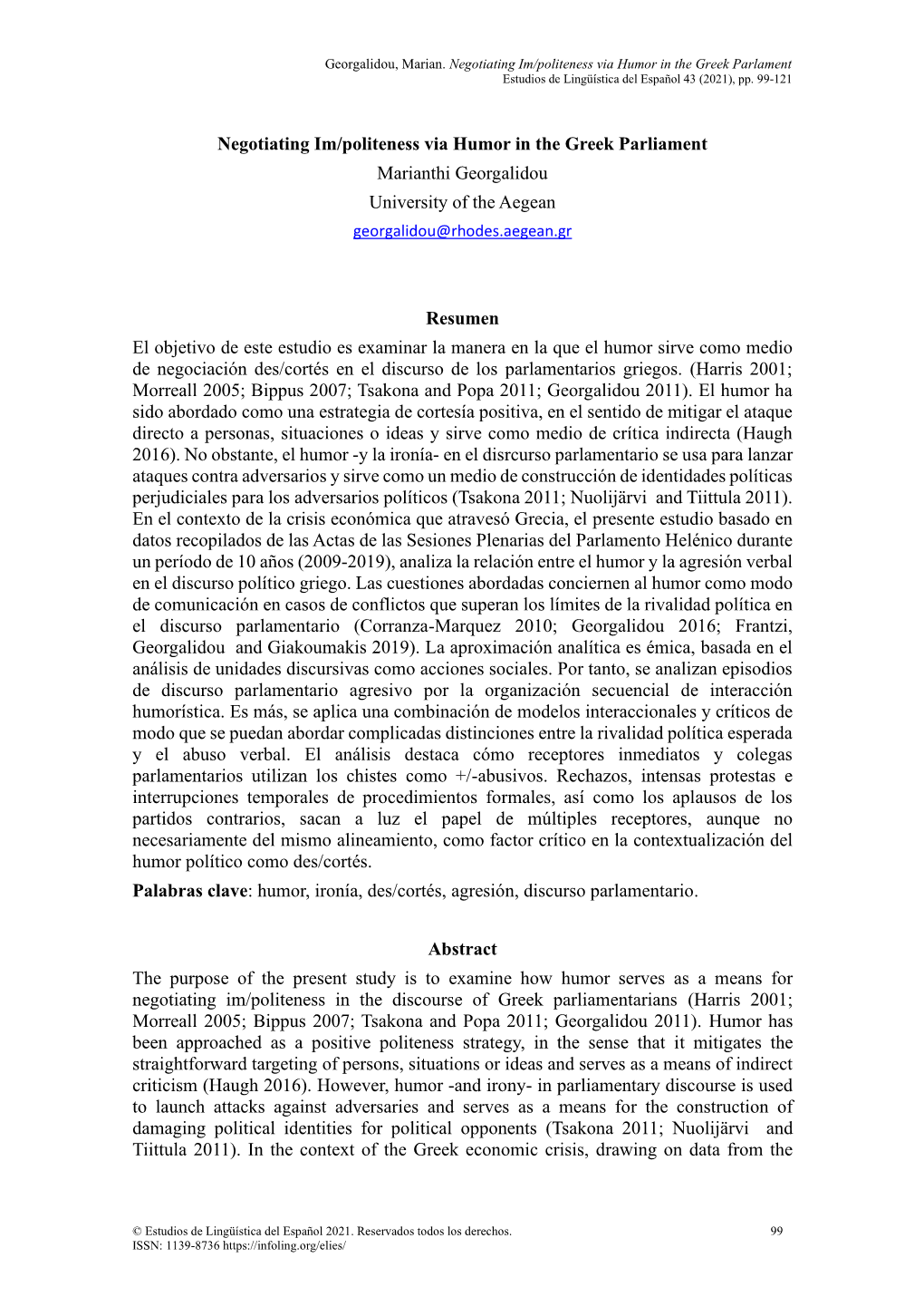 Negotiating Im/Politeness Via Humor in the Greek Parliament Marianthi Georgalidou University of the Aegean Georgalidou@Rhodes.Aegean.Gr