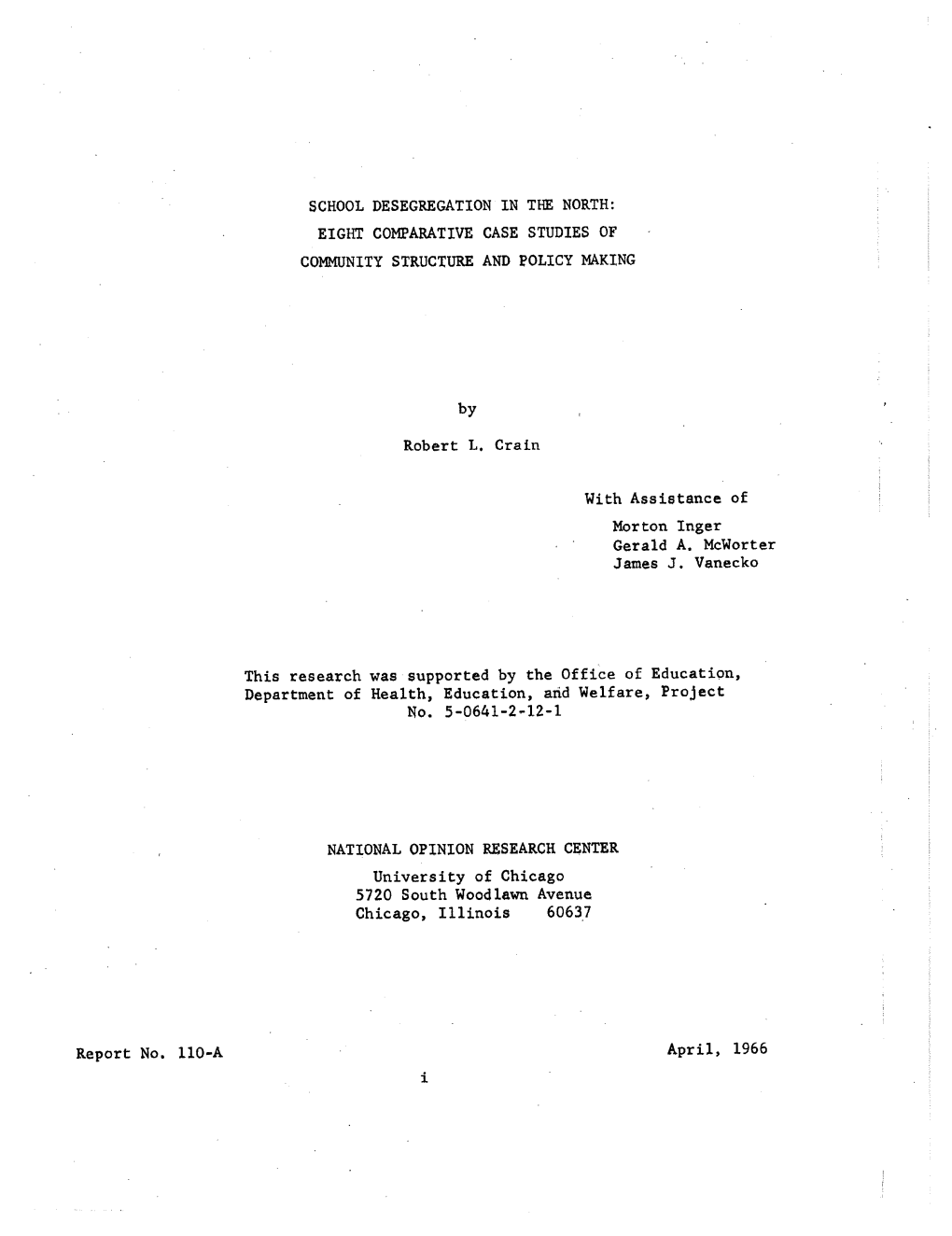 School Desegregation in the North: Eight Comparative Case Studies of Commnity Structur and Policy Making