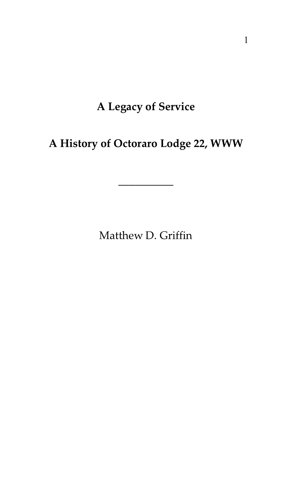A Legacy of Service a History of Octoraro Lodge 22, WWW ___