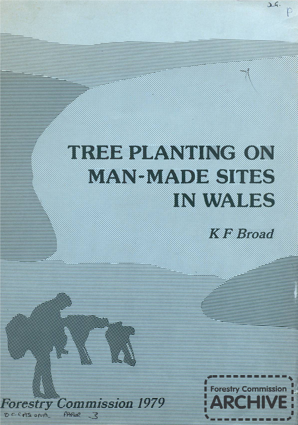 Tree Planting on Man-Made Sites in Wales