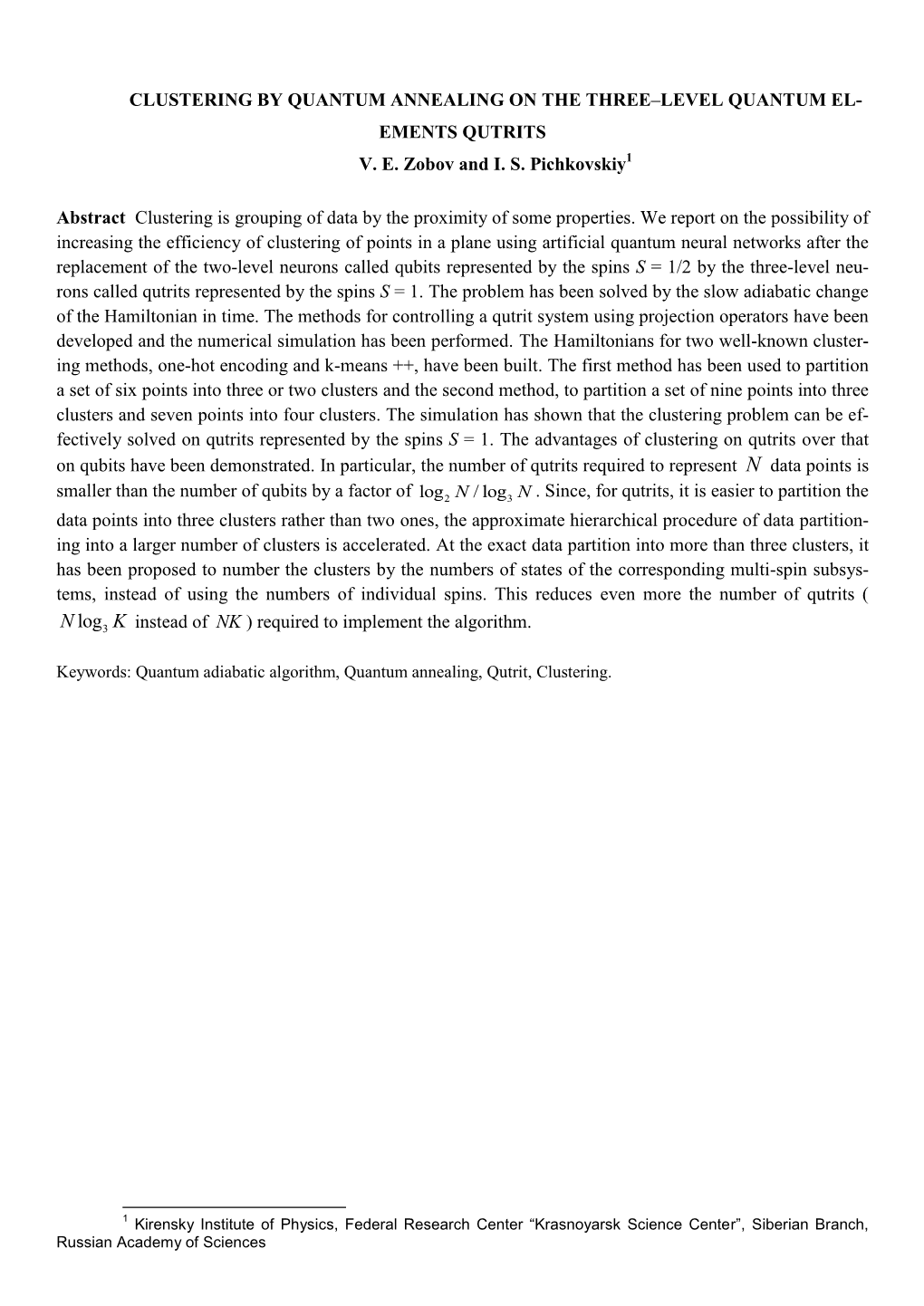 Clustering by Quantum Annealing on the Three–Level Quantum El- Ements Qutrits V