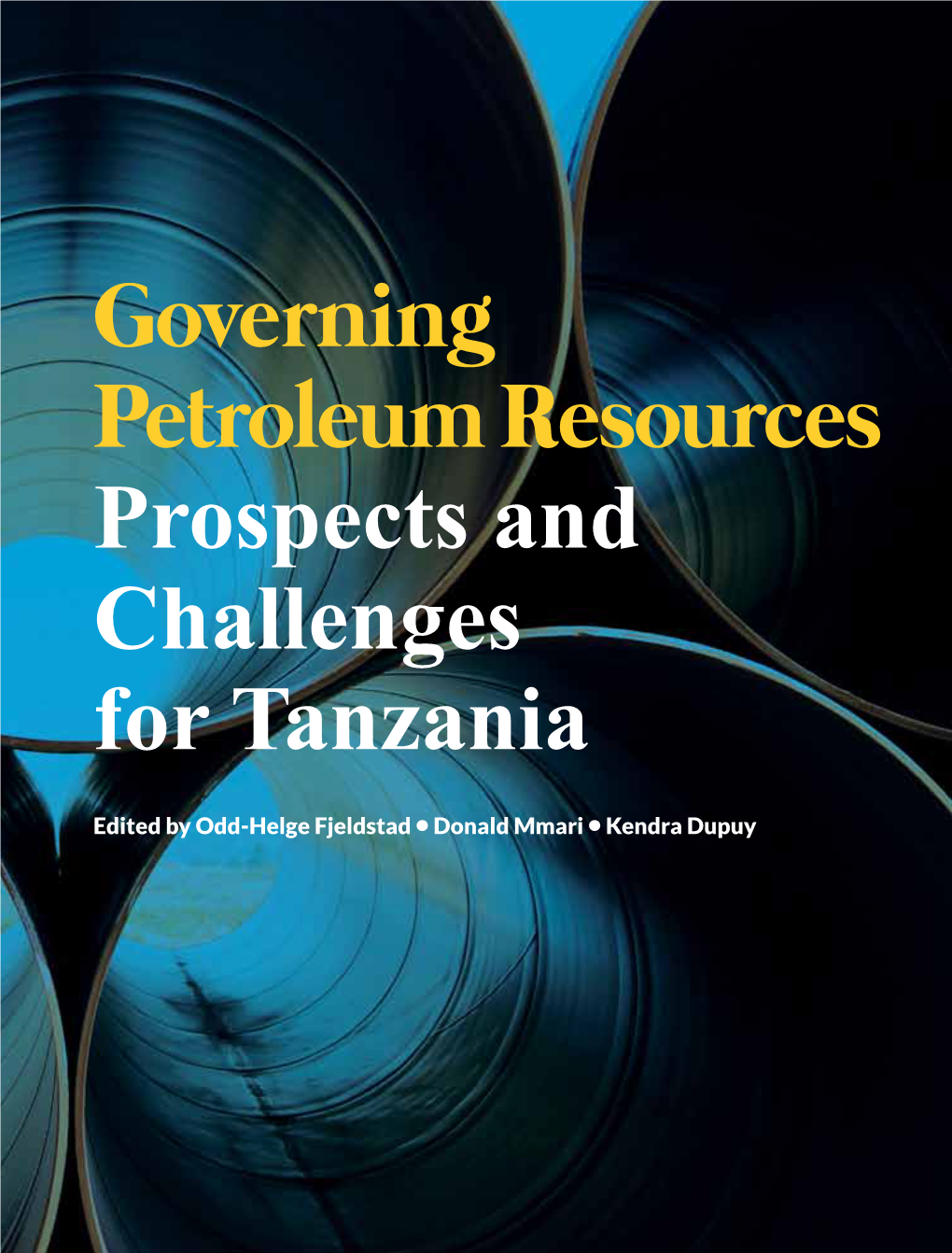 Governing Petroleum Resources Prospects and Challenges for Tanzania