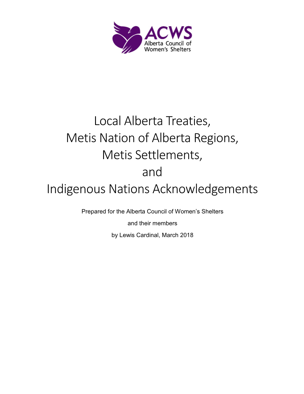 Local Alberta Treaties, Metis Nation of Alberta Regions, Metis Settlements, and Indigenous Nations Acknowledgements