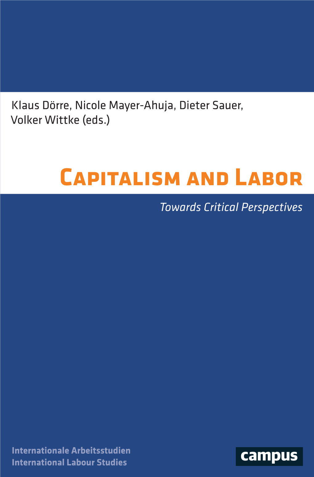 Capitalism and Labor Has Become a Standard Work on This Subject