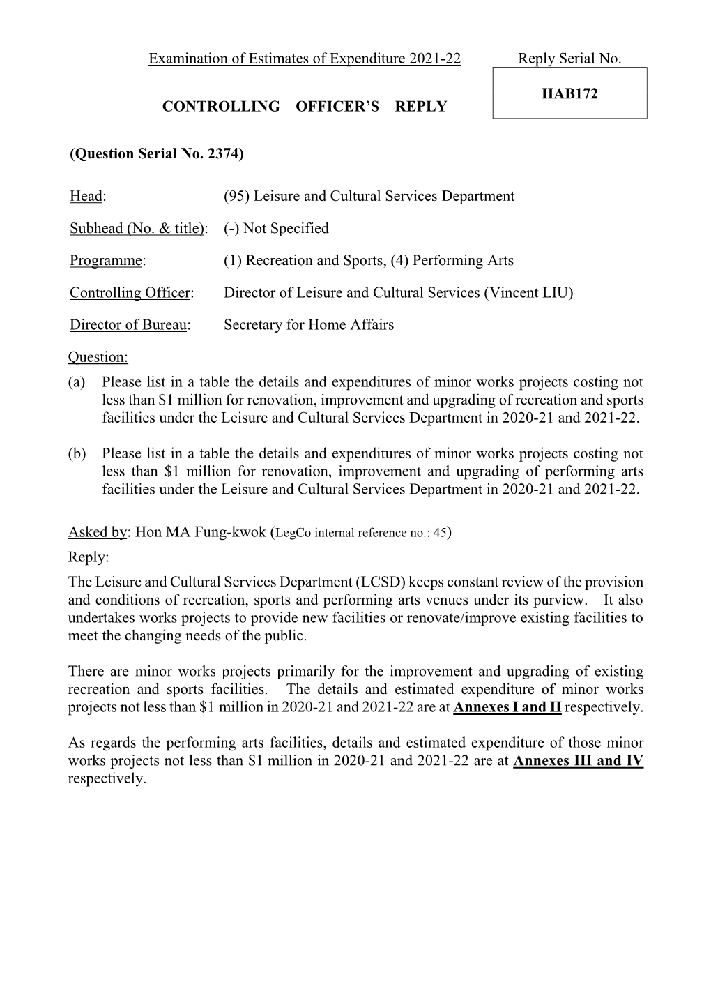 Examination of Estimates of Expenditure 2021-22 Reply Serial No. HAB172 CONTROLLING OFFICER's REPLY (Question Serial No. 2374)