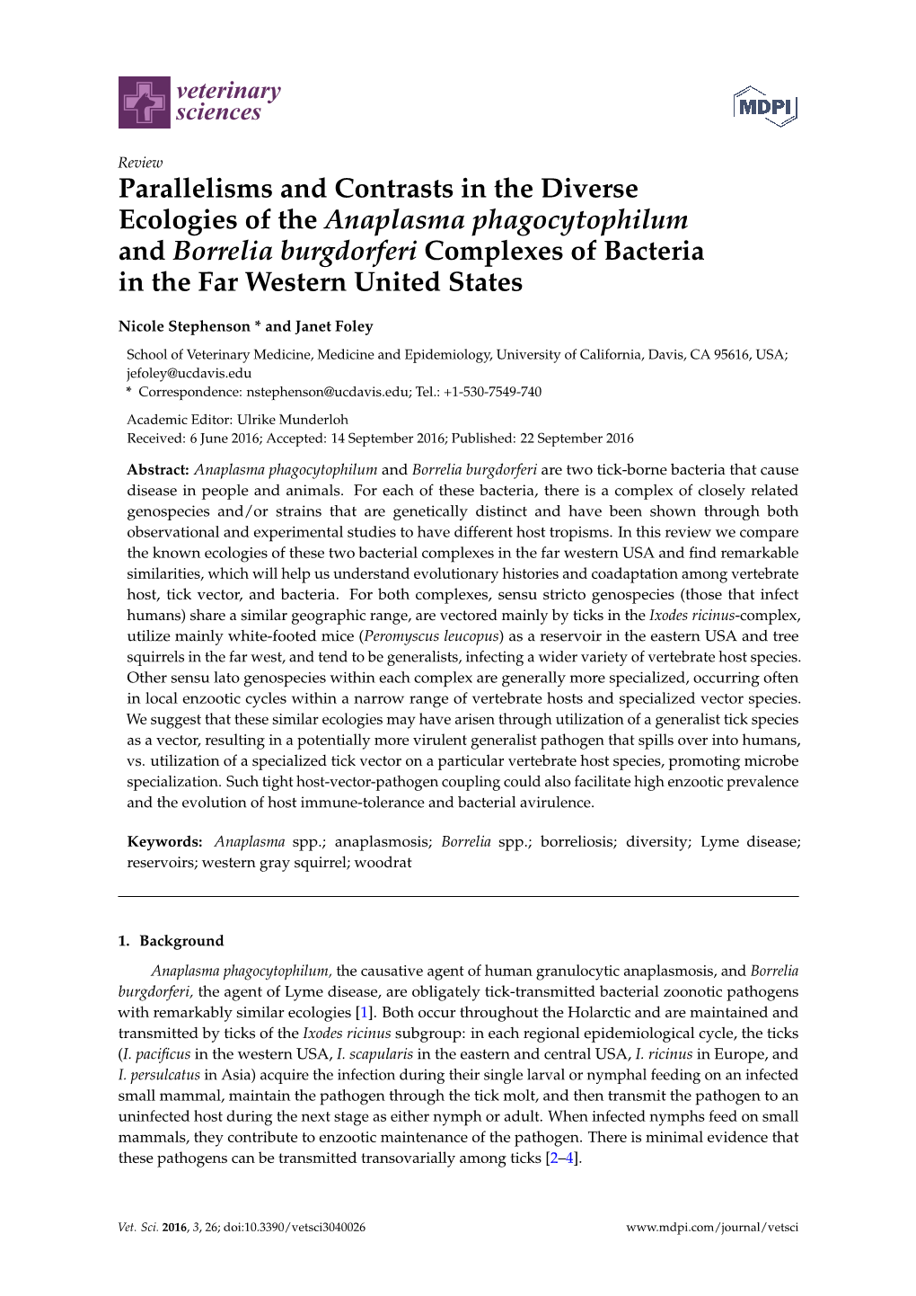 Parallelisms and Contrasts in the Diverse Ecologies of the Anaplasma Phagocytophilum and Borrelia Burgdorferi Complexes of Bacteria in the Far Western United States