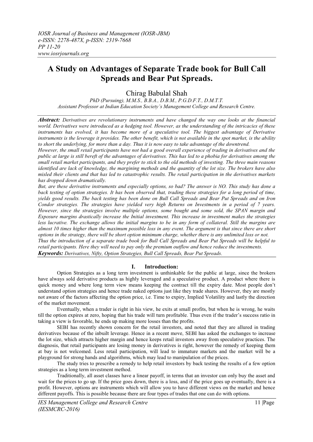 A Study on Advantages of Separate Trade Book for Bull Call Spreads and Bear Put Spreads