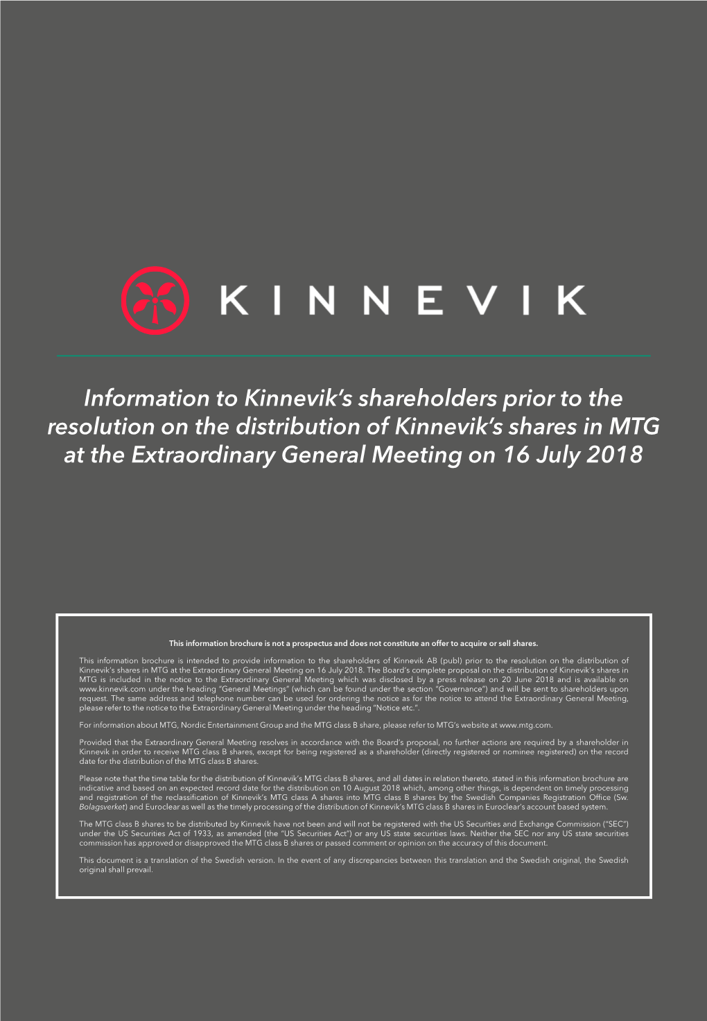 Information to Kinnevik's Shareholders Prior to the Resolution on the Distribution of Kinnevik's Shares in MTG at the Extrao