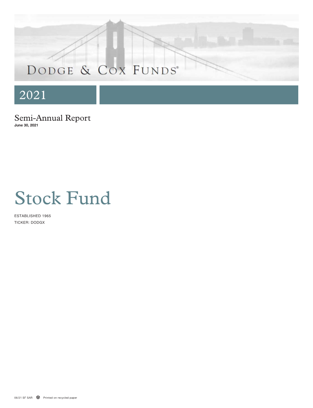 Dodge & Cox Stock Fund Semi-Annual Report As of June 30