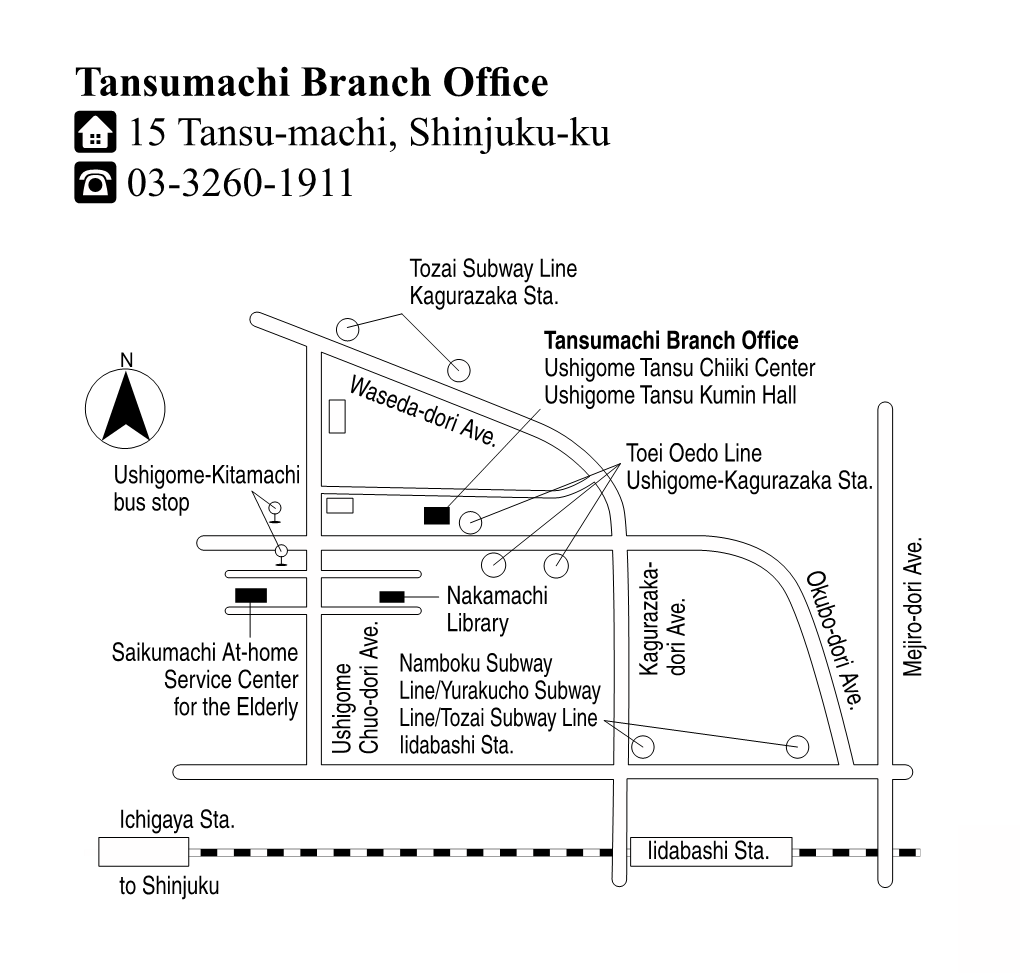 E Tansumachi Branch Office �Shigome-�Itamachi �Shigome-�Agura�Aka Sta