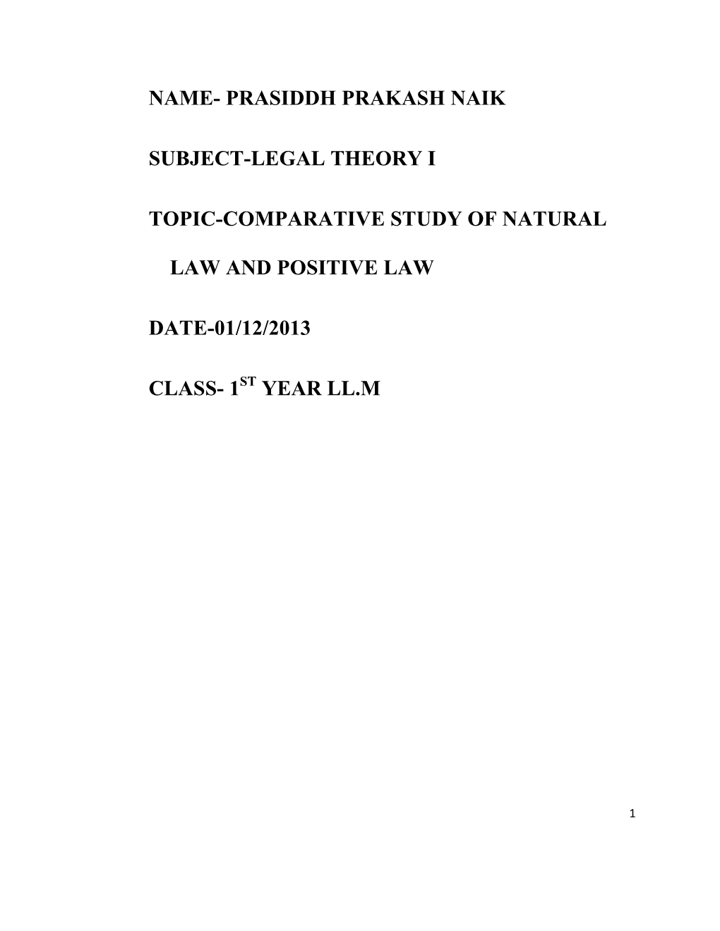 Prasiddh Prakash Naik Subject-Legal Theory I Topic-Comparative Study Of