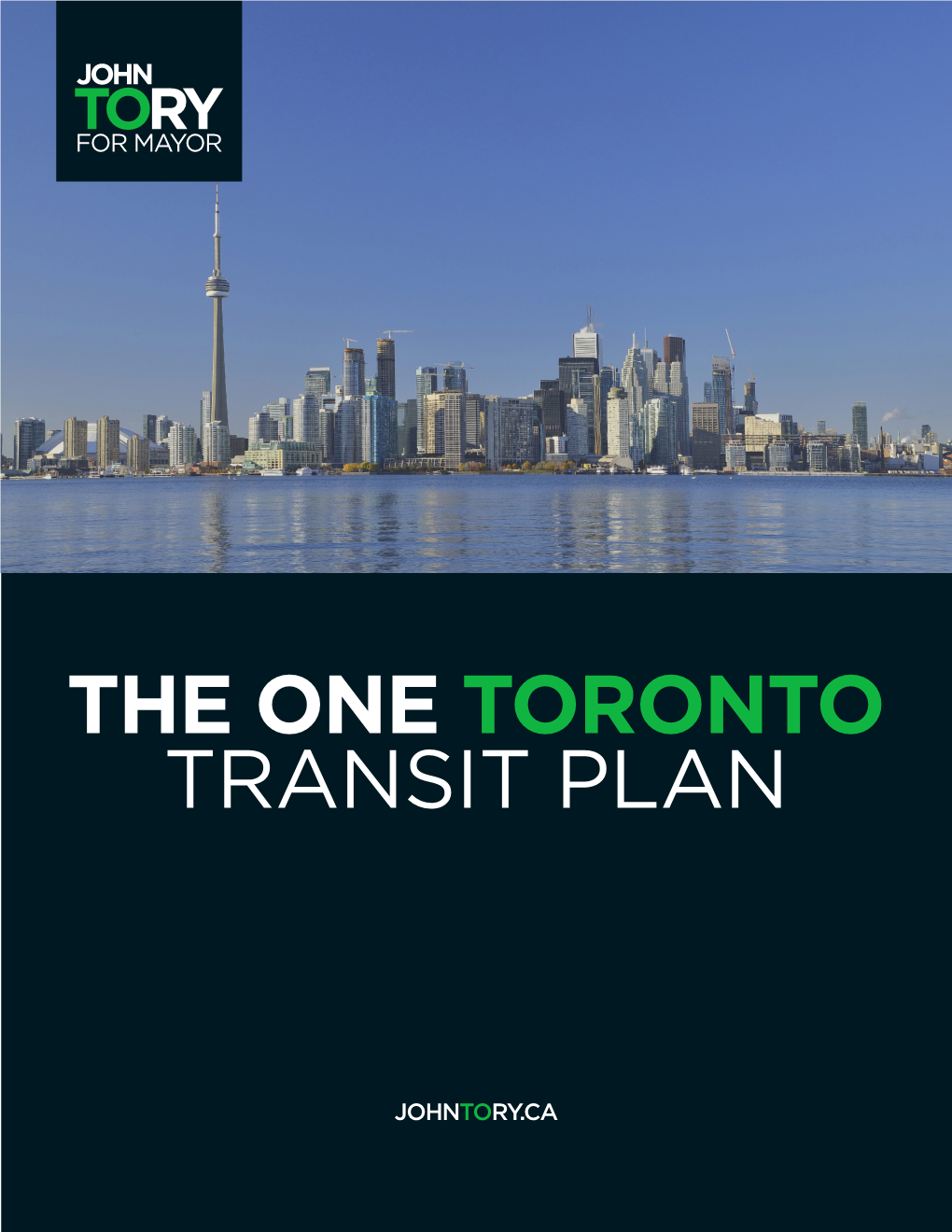 The One Toronto Transit Plan the One Toronto Transit Plan