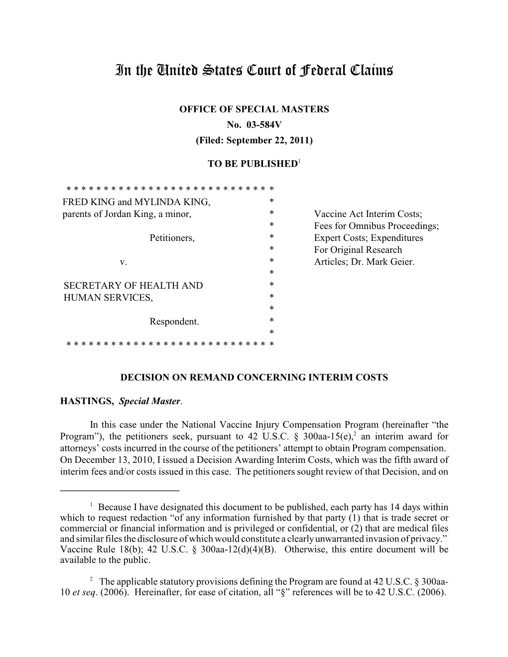 03-584V • FRED KING and MYLINDA KING, Parents of Jordan King, a Minor V. SECRETARY OF