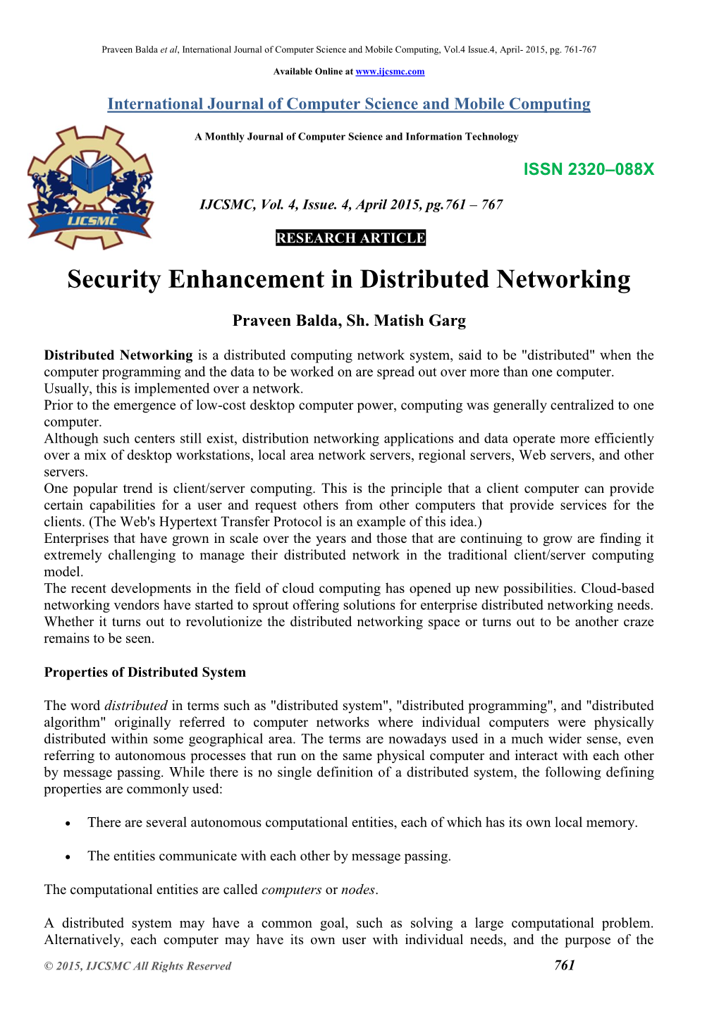 Distributed Computing Network System, Said to Be "Distributed" When the Computer Programming and the Data to Be Worked on Are Spread out Over More Than One Computer