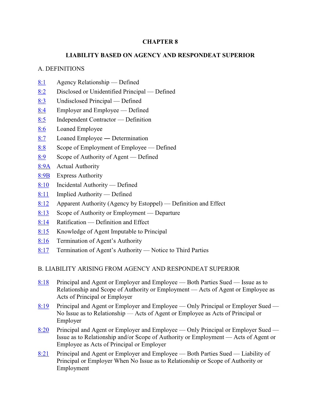 Chapter 8 Liability Based on Agency and Respondeat Superior A. Definitions