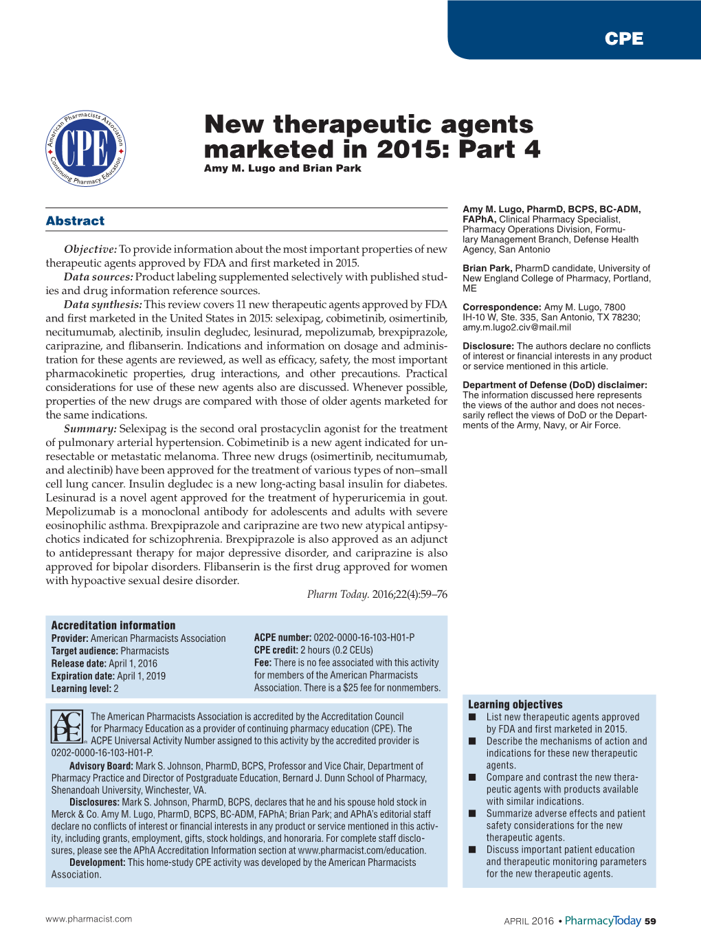 New Therapeutic Agents Marketed in 2015: Part 4 Amy M