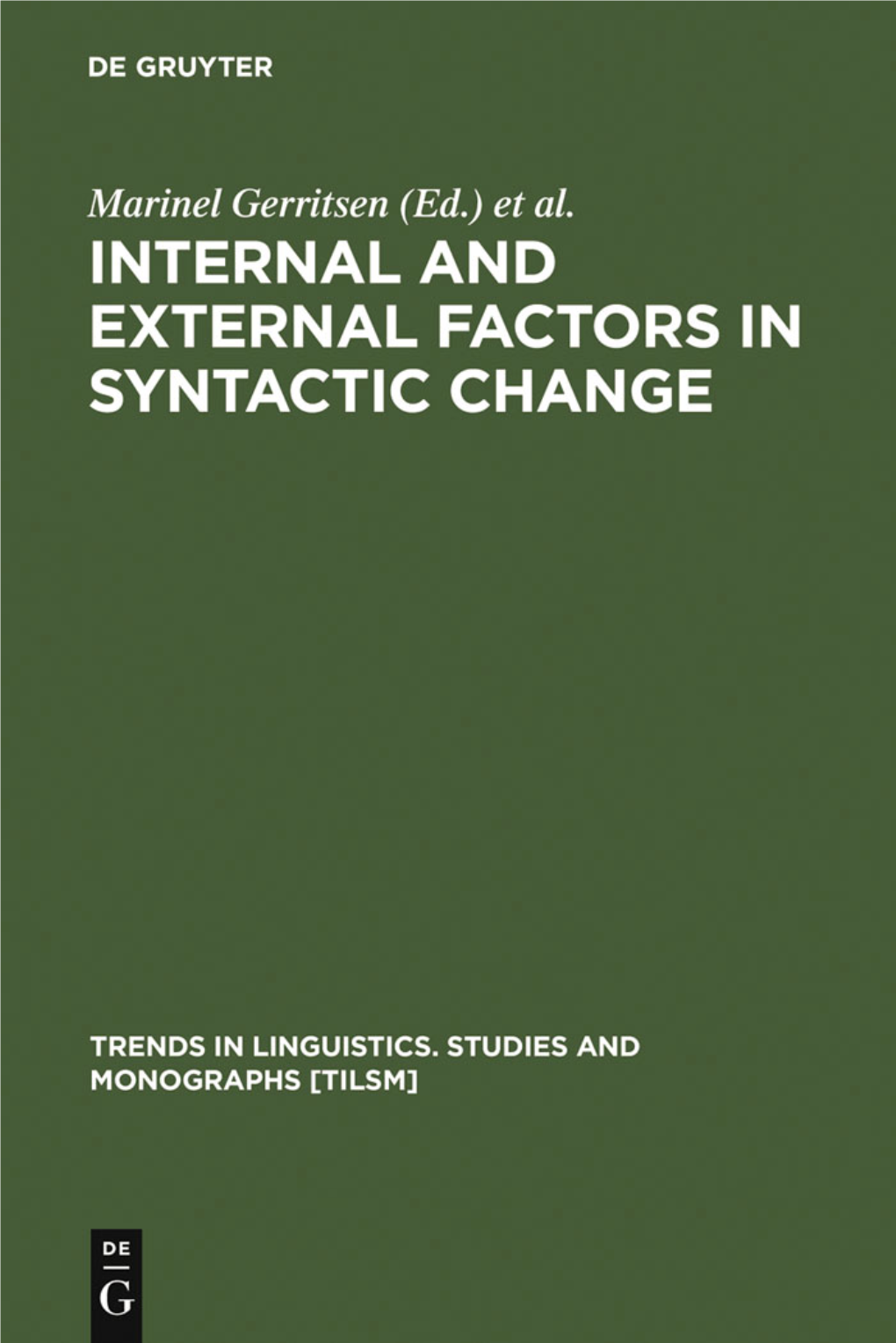 Internal and External Factors in Syntactic Change Trends in Linguistics Studies and Monographs 61