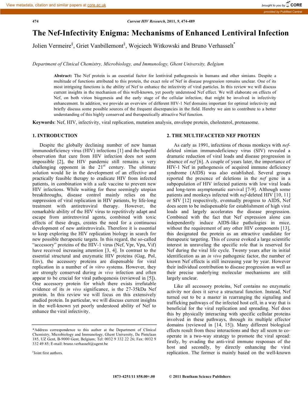 The Nef-Infectivity Enigma: Mechanisms of Enhanced Lentiviral Infection Jolien Vermeire§, Griet Vanbillemont§, Wojciech Witkowski and Bruno Verhasselt*