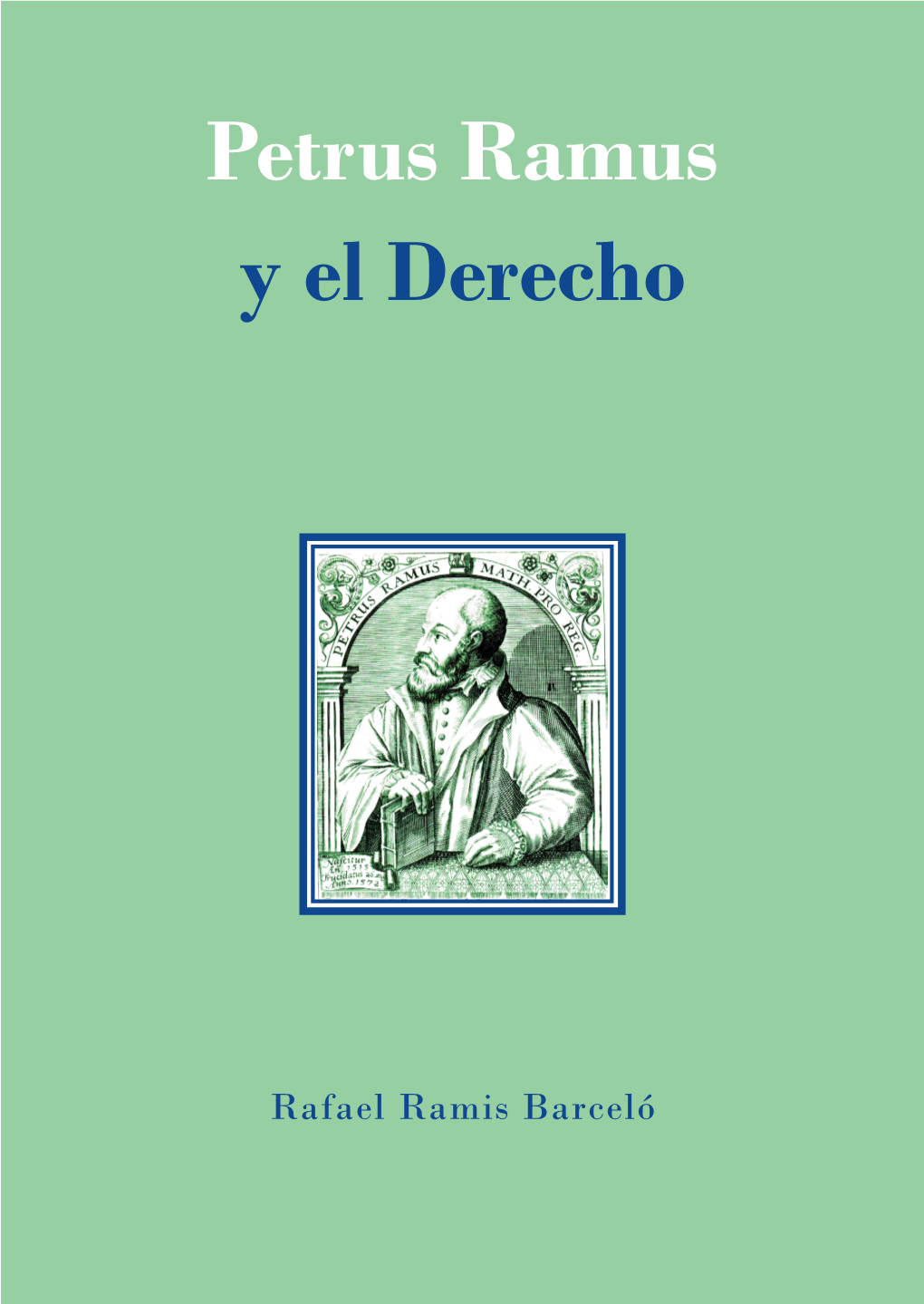 Petrus Ramus Y El Derecho