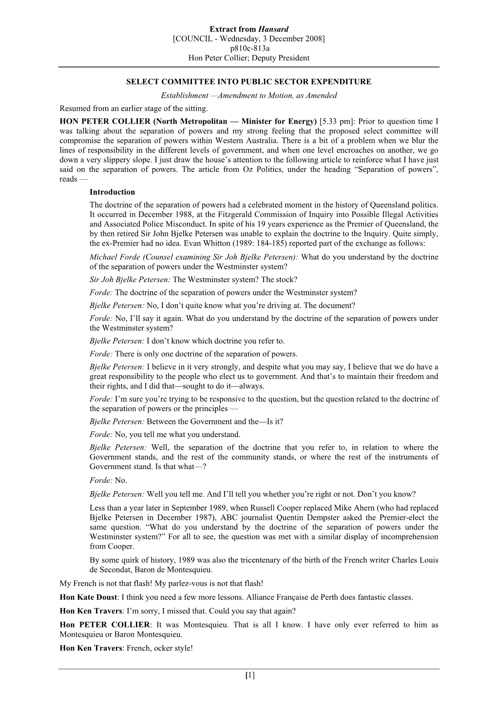 Extract from Hansard [COUNCIL - Wednesday, 3 December 2008] P810c-813A Hon Peter Collier; Deputy President