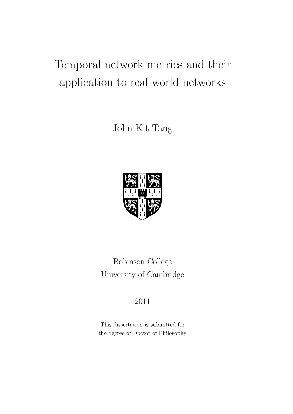 Temporal Network Metrics and Their Application to Real World Networks