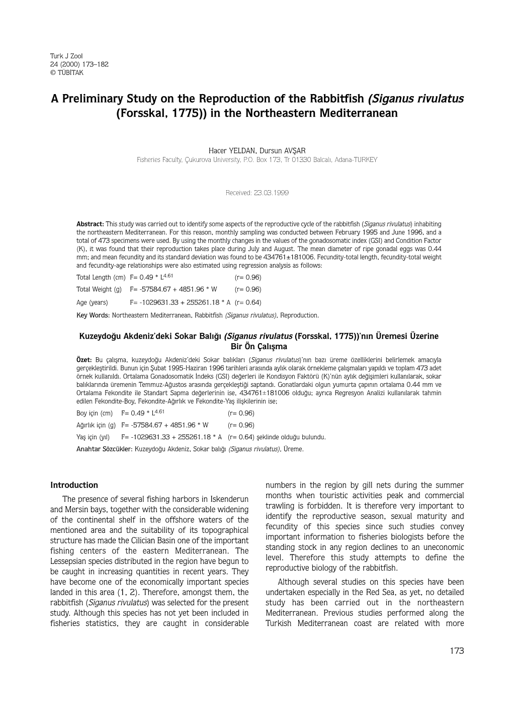 A Preliminary Study on the Reproduction of the Rabbitfish (Siganus Rivulatus (Forsskal, 1775)) in the Northeastern Mediterranean