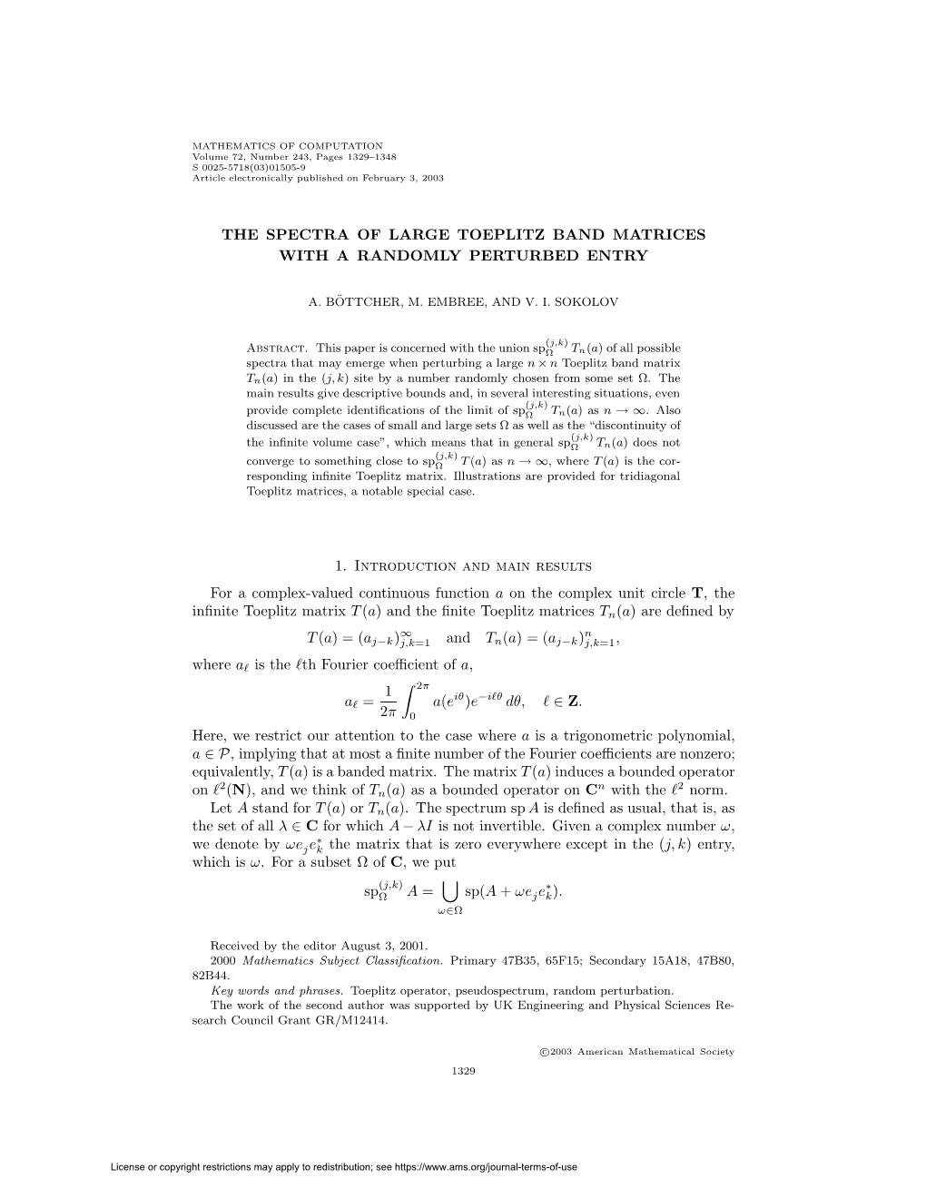 The Spectra of Large Toeplitz Band Matrices with A