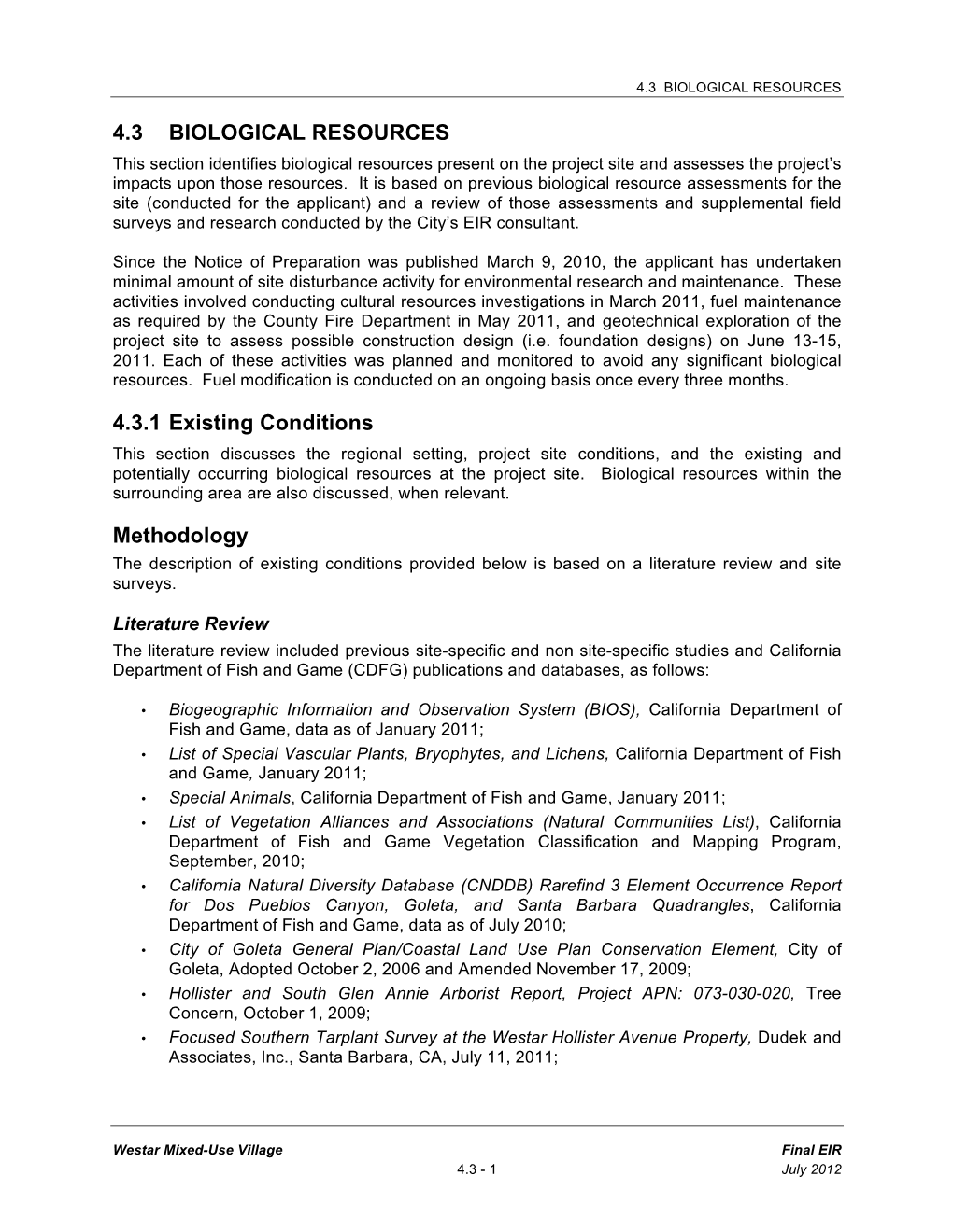 4.3 BIOLOGICAL RESOURCES 4.3.1 Existing Conditions Methodology