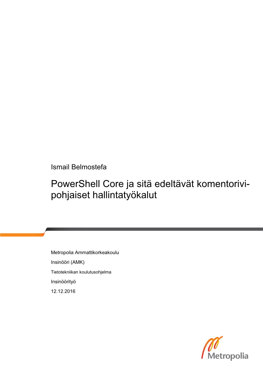 Powershell Core Ja Sitä Edeltävät Komentorivi- Pohjaiset Hallintatyökalut