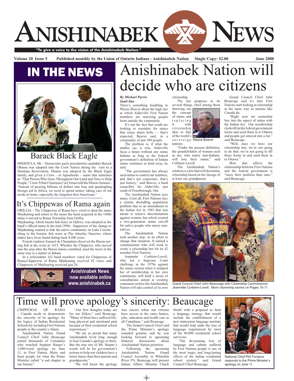 June 2008 in the NEWS Anishinabek Nation Will Decide Who Are Citizens by Michael Purvis Citizenship