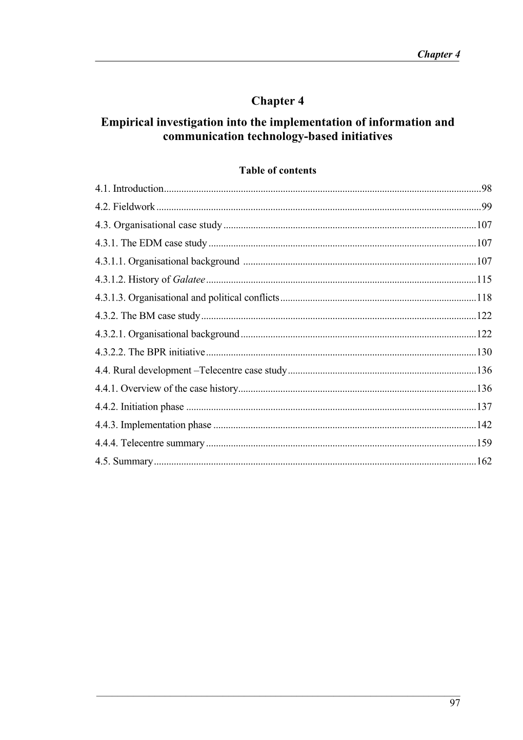 Chapter 4 Empirical Investigation Into the Implementation of Information and Communication Technology-Based Initiatives