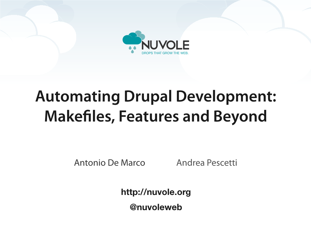 Automating Drupal Development: Make!Les, Features and Beyond