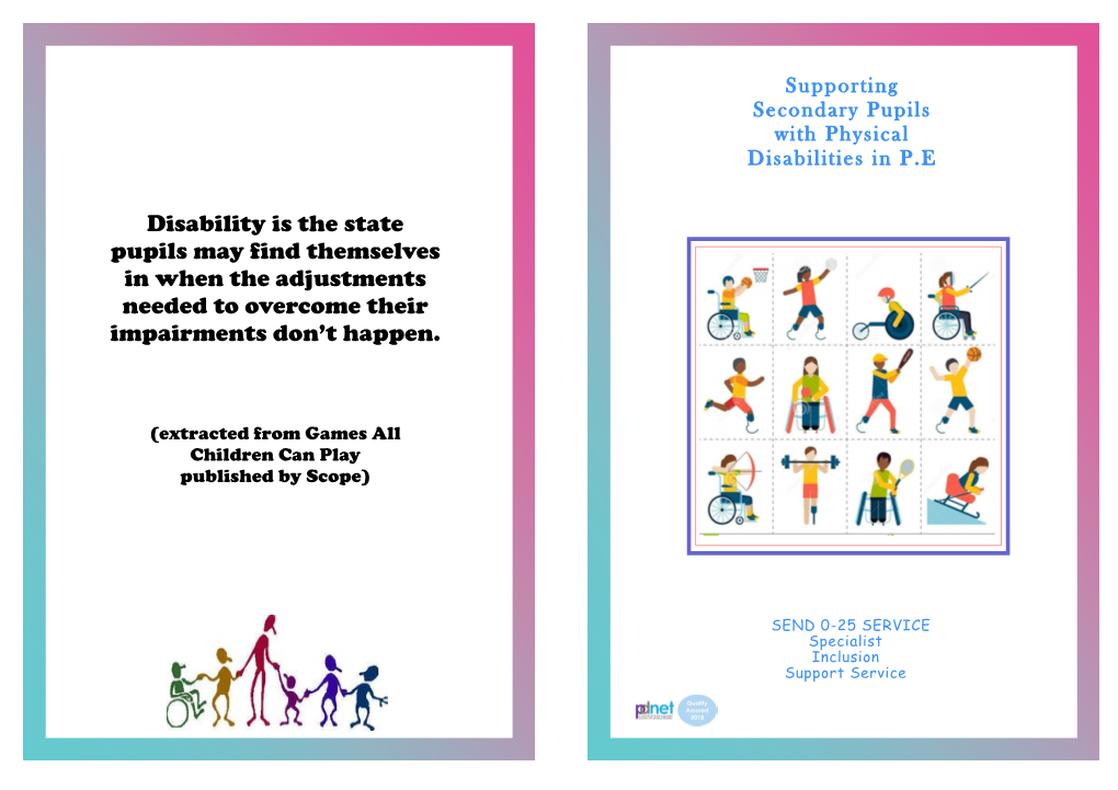 Disability Is the State Pupils May Find Themselves in When the Adjustments Needed to Overcome Their Impairments Don’T Happen