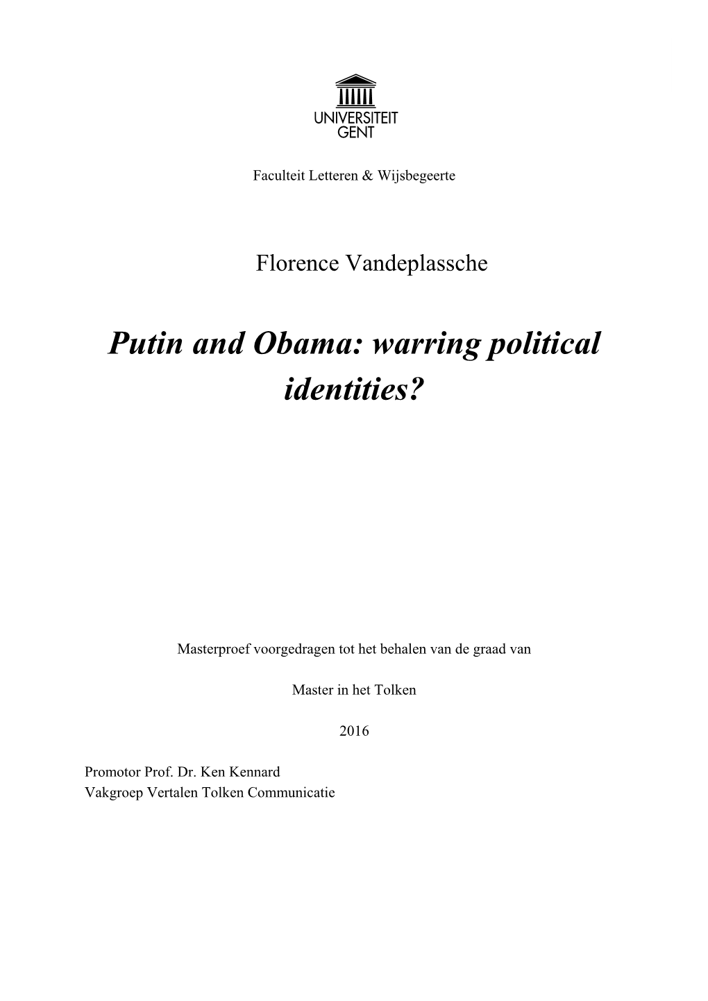 Putin and Obama: Warring Political Identities?