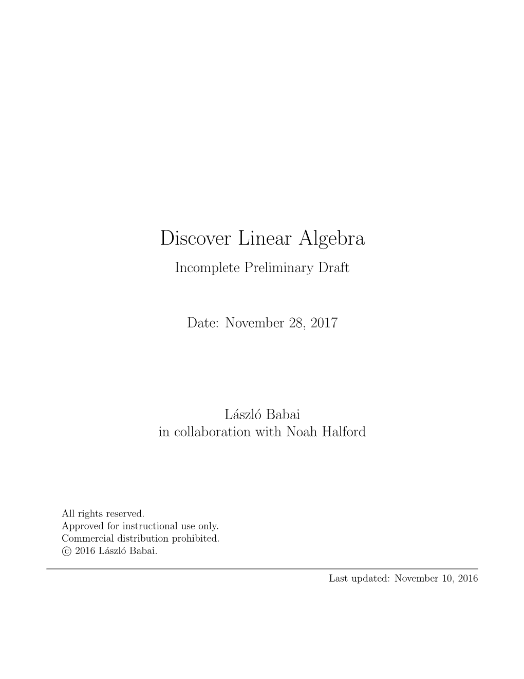 Discover Linear Algebra Incomplete Preliminary Draft