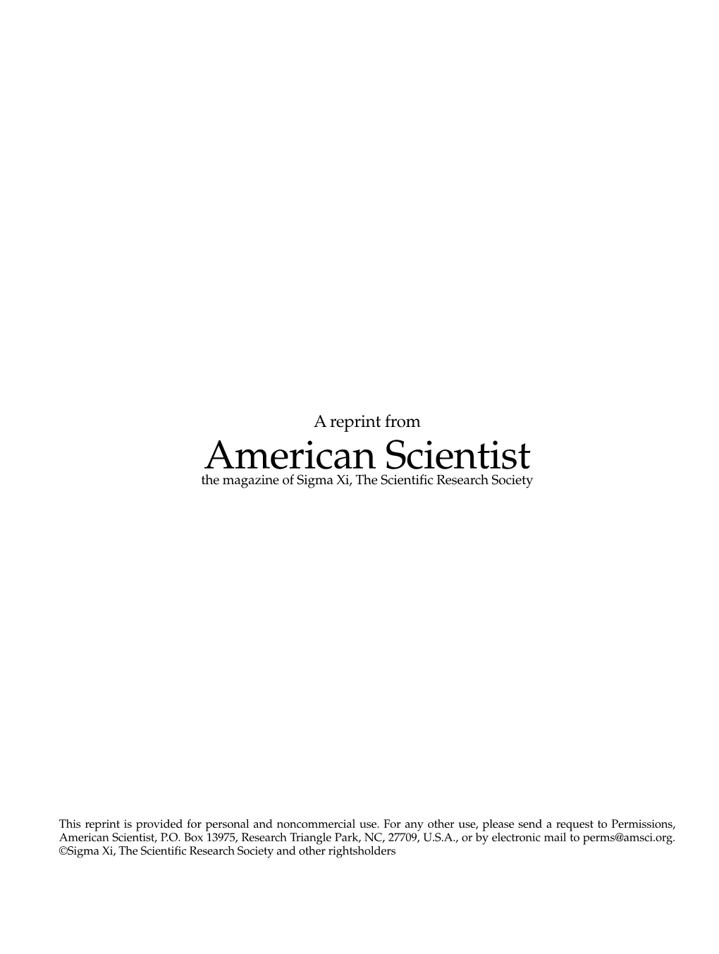 American Scientist the Magazine of Sigma Xi, the Scientific Research Society