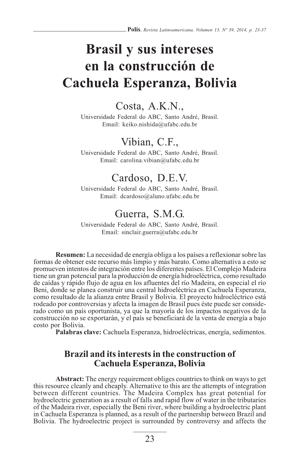 Brasil Y Sus Intereses En La Construcción De Cachuela Esperanza, Bolivia Costa, A.K.N., Universidade Federal Do ABC, Santo André, Brasil