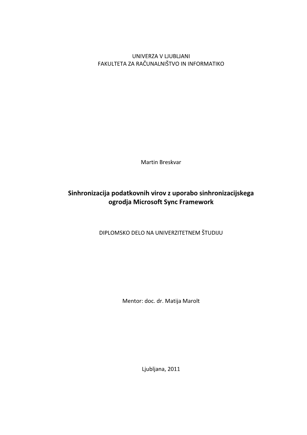 Sinhronizacija Podatkovnih Virov Z Uporabo Sinhronizacijskega Ogrodja Microsoft Sync Framework