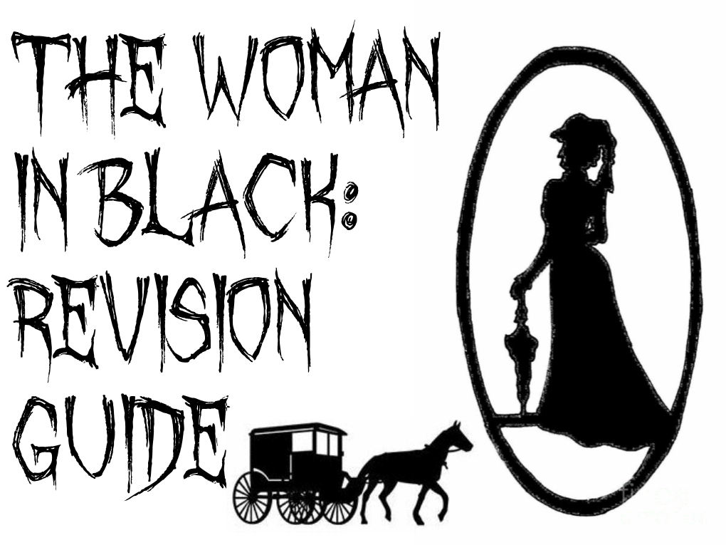 The Woman in Black: Revision Guide