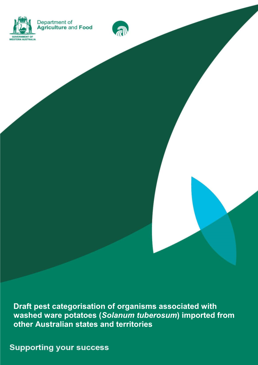 Draft Pest Categorisation of Organisms Associated with Washed Ware Potatoes (Solanum Tuberosum) Imported from Other Australian States and Territories