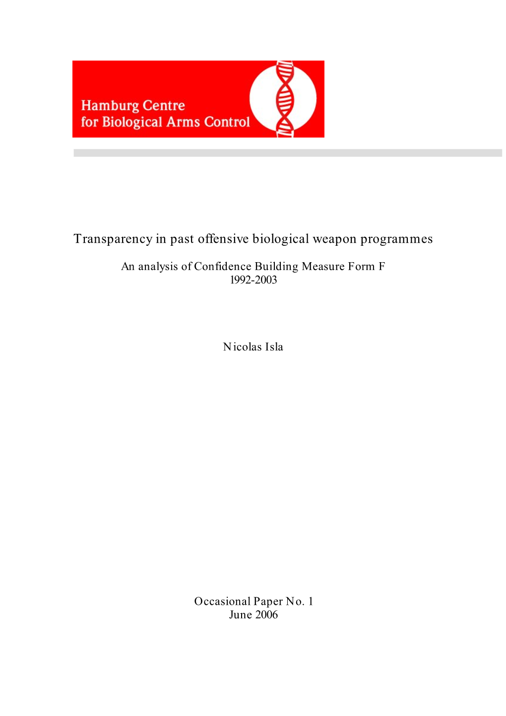 Transparency in Past Offensive Biological Weapon Programmes